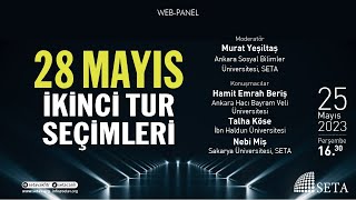 Web Panel: 28 Mayıs İkinci Tur Seçimleri