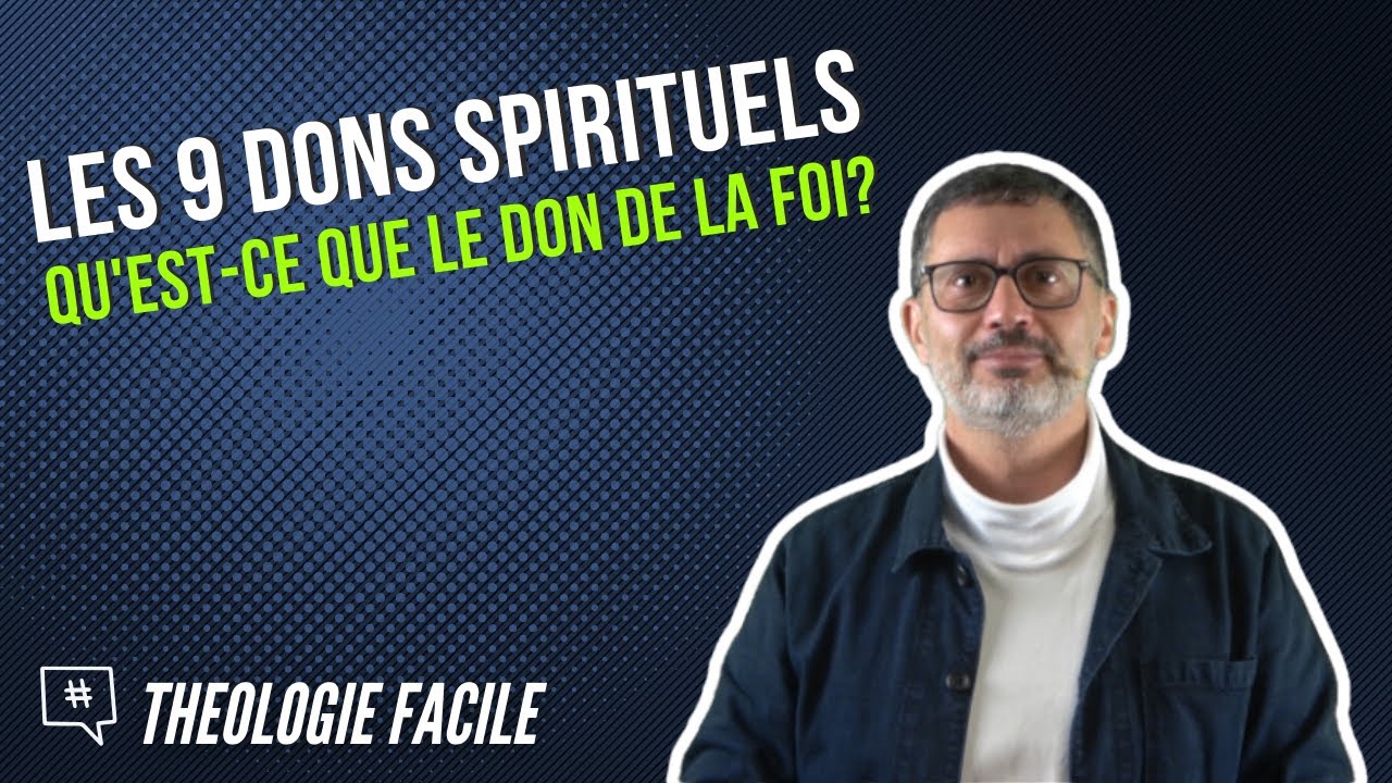 QU'EST CE QUE LE DON DE FOI ? - Laurent BOSHI