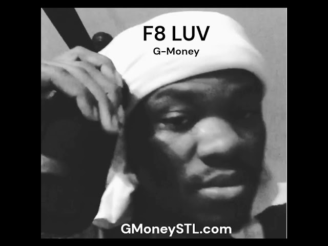 F8 LUV by G-Money class=