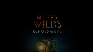 Echoes of the Eye Soundtrack - End of the Wilds