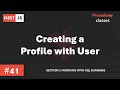 #41 Creating a Profile with User | Working with SQL Database | A Complete Nest JS Course