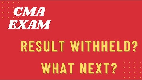 Exclusive for CMA students | result withheld students | not official