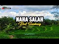 NAHA SALAH - DOEL SUMBANG