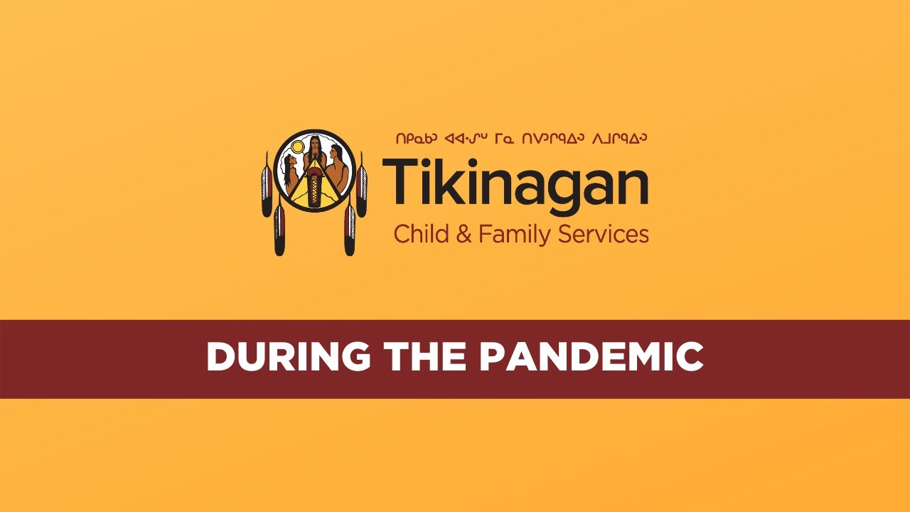 Tikinagan During The Pandemic