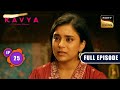 एक नई आदत | Kavya - Ek Jazbaa, Ek Junoon - Ep 25 | Full Episode | 27 October 2023