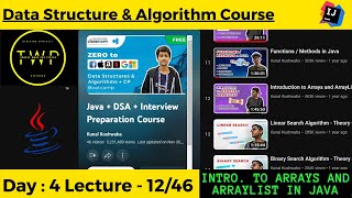 Day : 4 || Lec-12/46 Arrays & ArrayList || Kunal Kushwaha's DSA course || 100 Days of Code Challenge