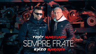 Video thumbnail of "Enzo Barone & Tony Marciano - Sempre frate"