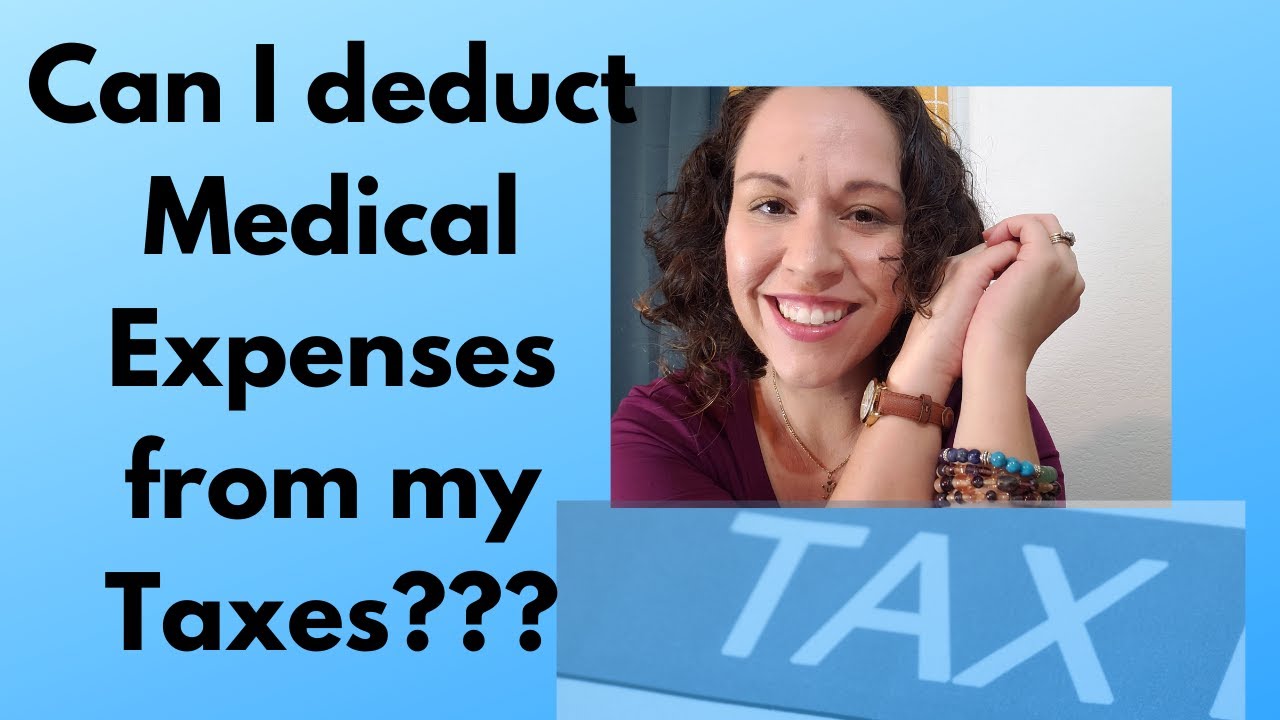 Can You Deduct Medical Expenses From Taxes YouTube Can You Deduct Medical Expenses From Taxes YouTube