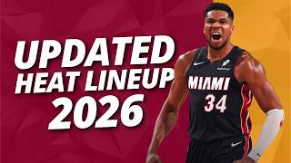 2026-2027 Miami Heat UPDATED LINEUP After the Giannis Antetokounmpo TRADE