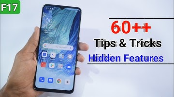 Oppo F17 Tips And Tricks - Top 60++ Hidden Features | Hindi