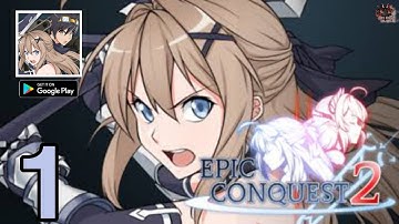Epic Conquest 2 (Early Access)-Gaco Games-Gameplay Walkthrough Part-1 (Android / IOS)