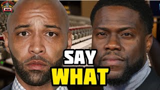 Kevin Hart Has Some Strong Words For Joe Budden About The Podcast Break-Up!