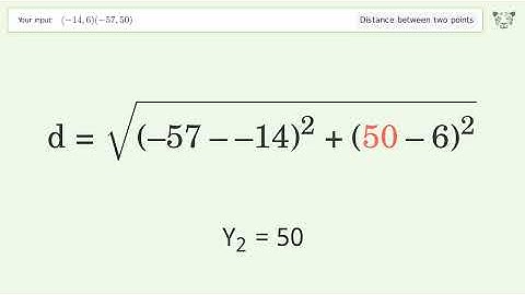 Find the distance between two points p1 (-14,6) and p2 (-57,50): Step-by-Step Video Solution