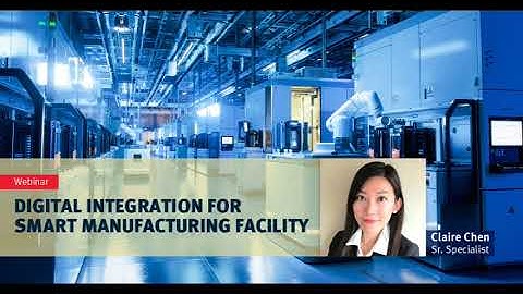 Digital integration for smart manufacturing facility