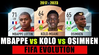 Mbappe vs Kolo-Muani vs Osimhen | FIFA EVOLUTION | FIFA 17 - FIFA 23 |