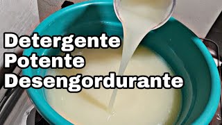 Como Fazer Detergente Potente Desengordurante