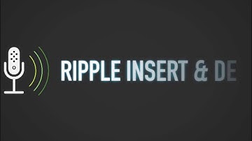 “Rippling” Inserts & Deletes — Ferrite Recording Studio