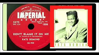 Fats Domino - Don't Blame It On Me