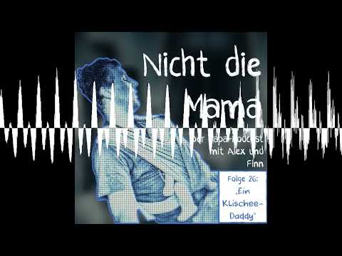 Nicht die Mama Podcast