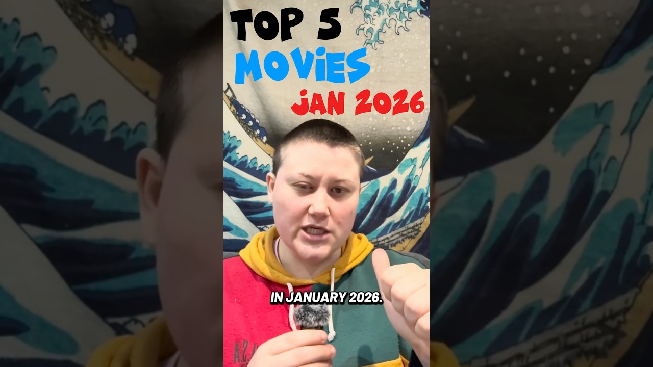 Top 5 Movies I Watched In January 2026