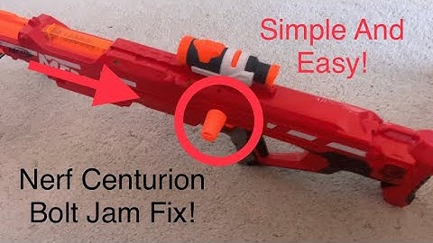 How to Fix the Nerf Centurion Bolt Jam Issue