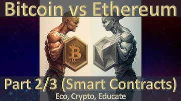 18.2 Differences between Bitcoin and Ethereum (Smart Contracts)