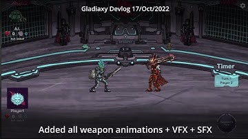 Gladiaxy devlog 17-Oct-2022  ( DEVLOG 13 )