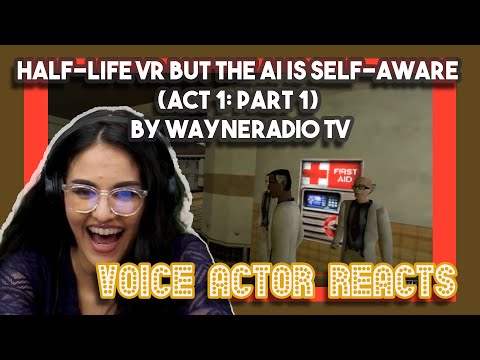 Half Life VR but the AI is Self Aware ACT 1 PART 1 by wayneradio tv | Voice Actor Reacts