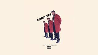 Video thumbnail of "T-Pain - "A Million Times" ft. O.T. Genasis (Official Audio)"