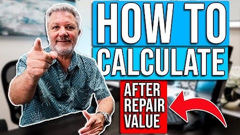 How To Calculate After Repair Value | ARV 3 WAYS!