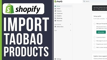 How to Import Taobao Products to Shopify (2025)