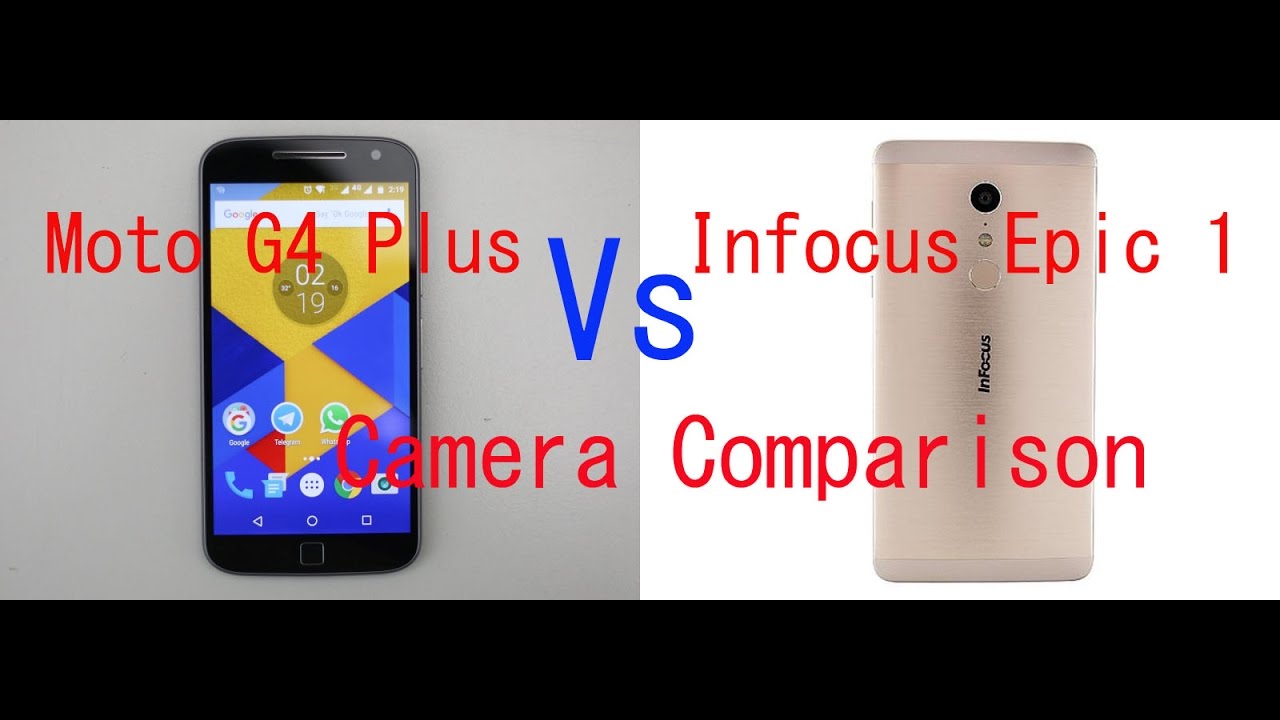 Moto g4 plus vs infocus epic 1 - full camera comparison