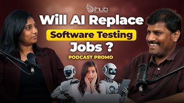Will AI Replace Software Testing Jobs? | iHub Telugu Podcast Promo