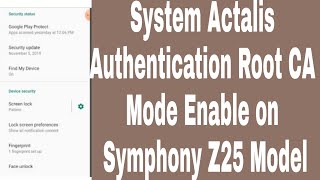 System Actalis Authentication Root CA Mode Enable on Symphony Z25 Model