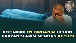 : Mahkum hikoyasi. Xotinimni oldirganim uchun farzandlarim mendan kechdi | ADLIYA TV