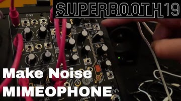 Superbooth 2019: Make Noise Mimeophone Stereo Delay