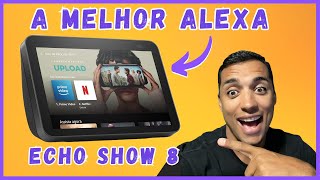 AMAZON ECHO SHOW 8 EM 2024 AINDA VALE A PENA? UNBOXING E REVIEW