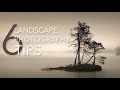 MY 6 or 7 Top LANDSCAPE photography TIPS