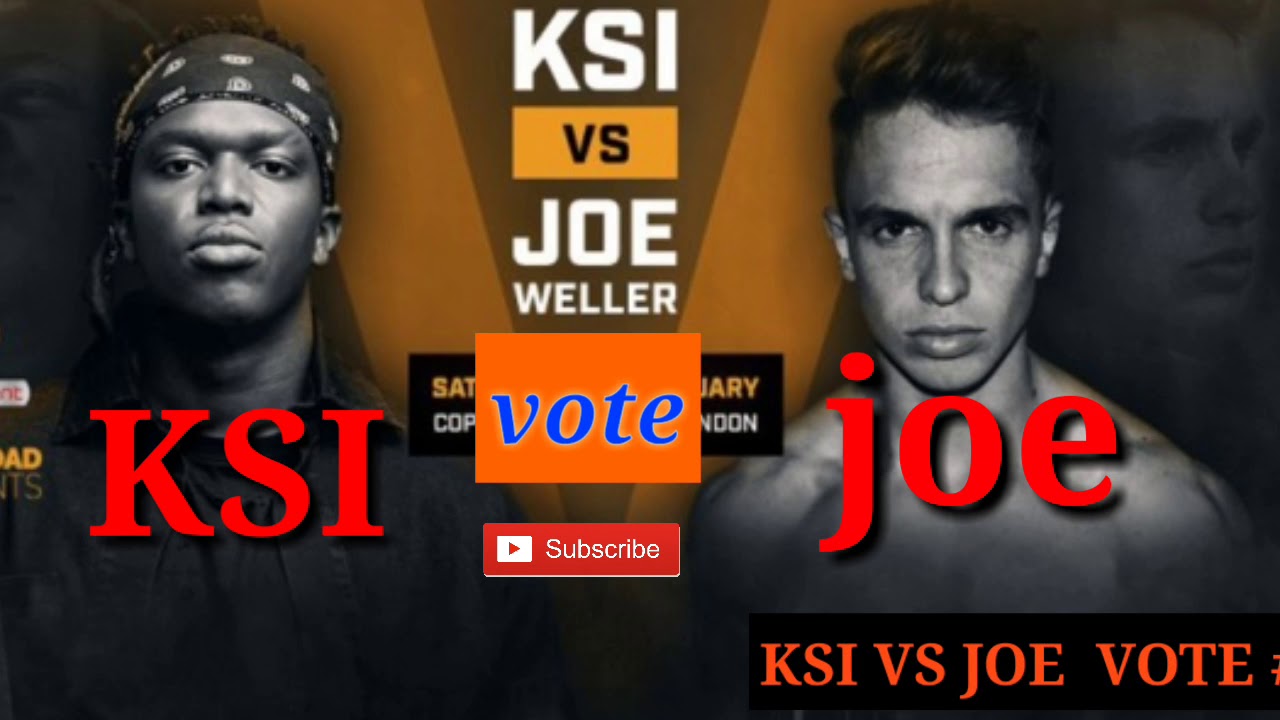 Joe Weller Vs Ksi Date