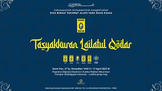 TASYAKKURAN LAILATUL QODAR 1444 H.