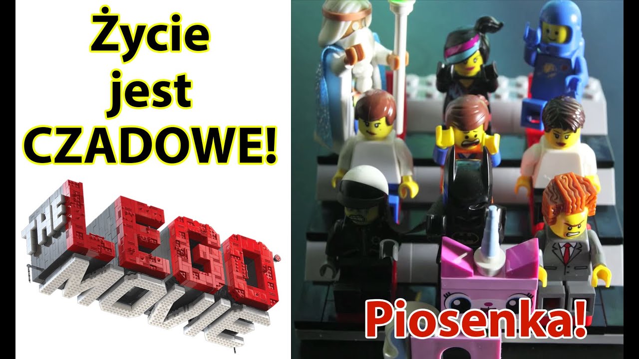 Piosenka życie Jest Czadowe Po Polsku Życie jest CZADOWE! - LEGO Przygoda - Cała Piosenka - LEGO Movie - Po