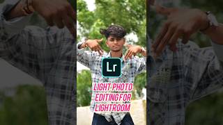 Light photo editing for Lightroom #shorts #shortvideo #shortsvideo #lr_photo_editing #trending