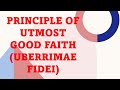 WHAT IS UTMOST GOOD FAITH PRINCIPLE IN INSURANCE Insuranceworldtv WHAT IS UTMOST GOOD FAITH PRINCIPLE IN INSURANCE Insuranceworldtv