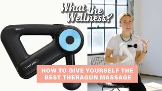 I Learned How To Use the Theragun | What The Wellness | Well+Good