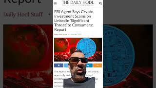 FBI Agent: Crypto investment Scams On LinkedIn significant Threat!