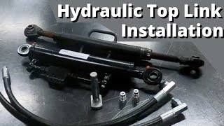 Hydraulic Top Link Install on a Compact Tractor  Things You Need to Consider