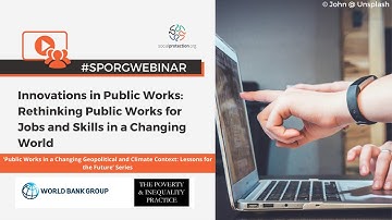 Innovations in Public Works: Rethinking Public Works for Jobs and Skills in a Changing World