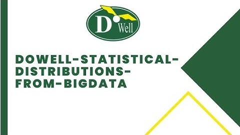 Dowell Statistical Distribution from Big Data API