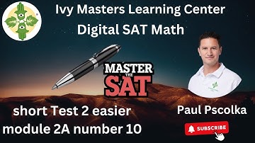 Digital SAT math short Test 2 easier module 2A number 10 | Ivy Masters