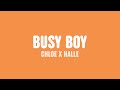 Chloe x Halle - Busy Boy (Lyrics)